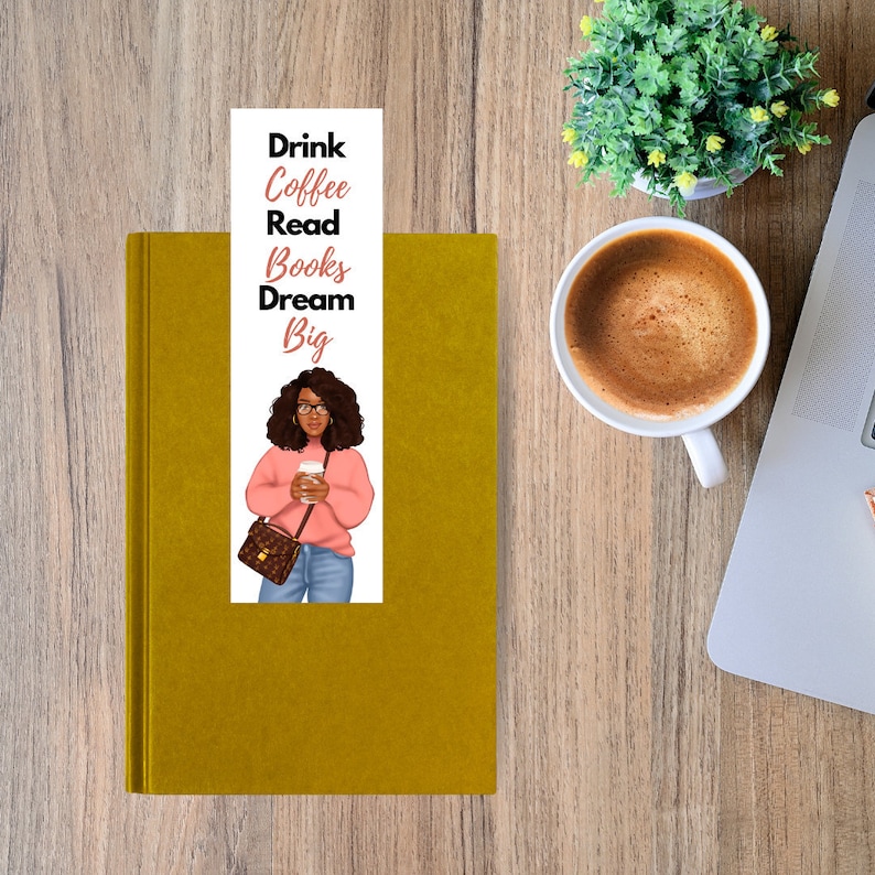 Drink Coffee Dream Big Bookmark Black Woman Bookmark Well Etsy drink-coffee-dream-big-bookmark-black-woman-bookmark-well-etsy