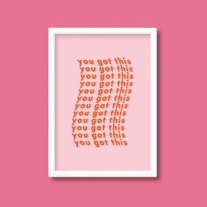 Tienes esta impresión de cita positiva / Tipografía motivacional / Cartel retro de diseño gráfico colorido brillante / A5 A4 A3 A2 A1 A0 / Sin enmarcar