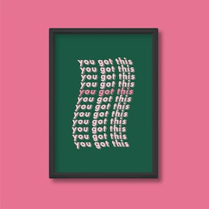 Tienes esta impresión de cita positiva / Tipografía motivacional / Cartel retro de diseño gráfico colorido brillante / A5 A4 A3 A2 A1 A0 / Sin enmarcar