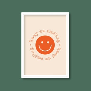 Seguir sonriendo impresión de citas positivas / tipografía motivacional / cartel retro de diseño gráfico colorido brillante / A5 A4 A3 A2 A1 A0 / sin marco
