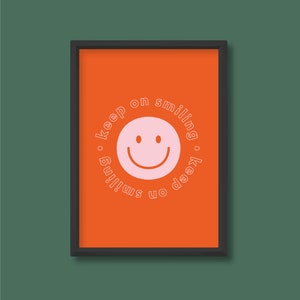 Seguir sonriendo impresión de citas positivas / tipografía motivacional / cartel retro de diseño gráfico colorido brillante / A5 A4 A3 A2 A1 A0 / sin marco
