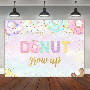 Donut Party Banner Photo Backdrop  Donut Ice Cream Birthday Party Birthday Decorations Donut Birthday Cupcake Birthday Donut Birthday Party