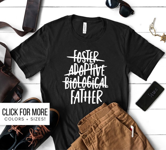 Foster Dad Shirt for Fathers Day Gift 