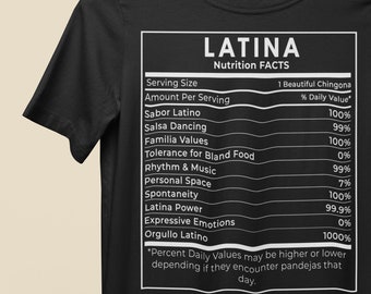 Black or Navy Latina Nutrifacts T-Shirt - Latina Nutrition Facts Funny Gift to Latinas - Latina Gifts - Funny Latina Gift