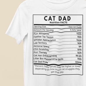 Cat Dad Funny Nutrifacts - Cat Daddy Nutrition Facts T-Shirt - Gift for Cat Dads