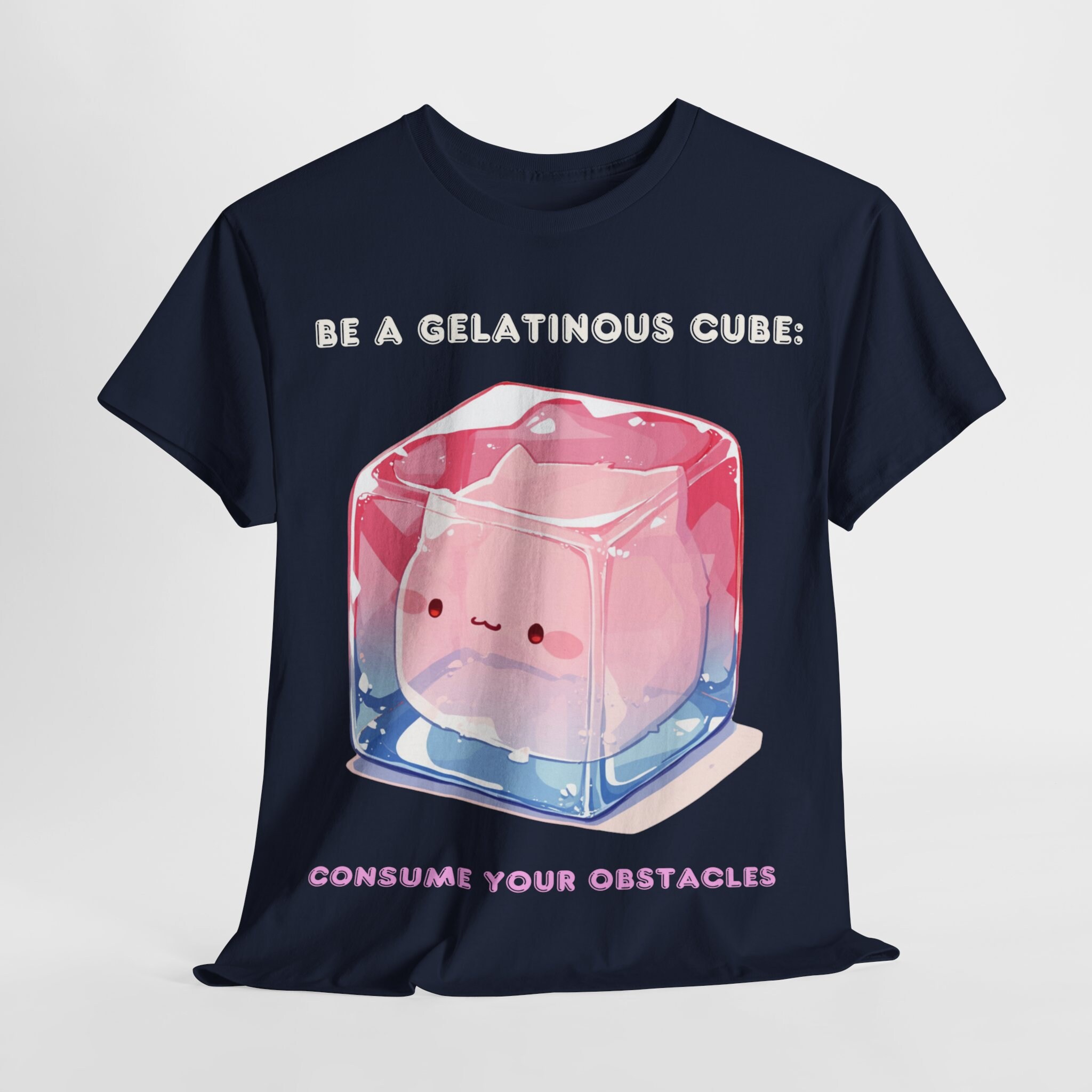 Cute Gelatinous Cube T-shirt - "be a Gelatinous Cube, Consume Your  Obstacles" - Motivational Funny D&D Gaming Shirt Gift - Dnd Gifts - Etsy