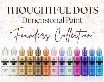 Thoughtful Dots "Founders Collection" Dimensional Paint