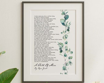 A Child Of Mine - Edgar Guest Poem - Girl, Boy, Gender Neutral -  Mourning, Grief or Bereavement Poem - Physical Print Without Frame