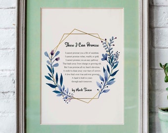 Mark Twain Poem - These I Can Promise - Wedding Reading Print - Wedding poem - Physical Print Without Frame