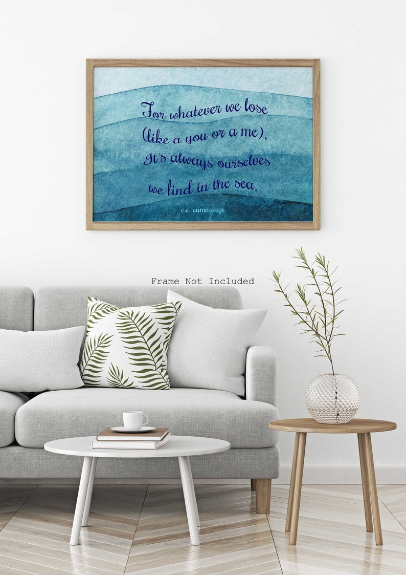 Cummings Poem - For whatever we lose - Beach Decor -  poetry wall art - Our self we find in the sea UNFRAMED