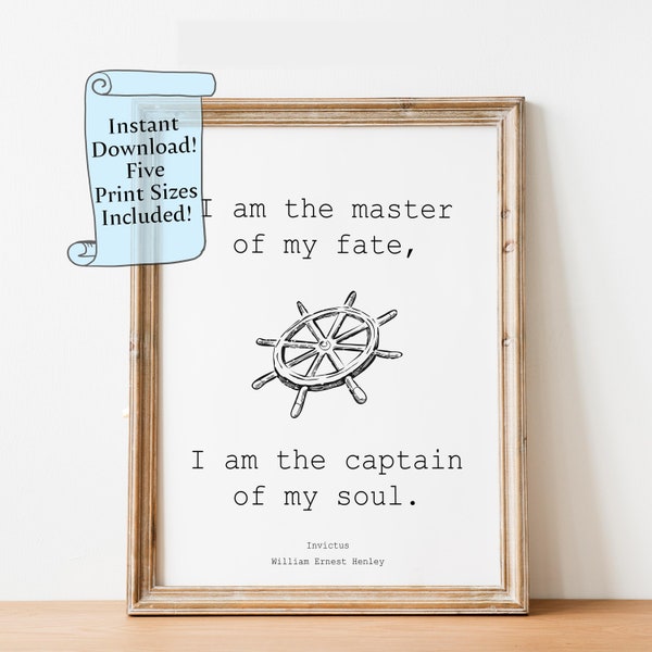 Invictus Poem - I am the master of my fate... captain of my soul - Printable Wall Art Instant Download William Ernest Henley Poem Art Print