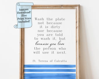 Mother Teresa Quote "Wash the plate" Printable Wall Art: Kitchen Decor (Digital Download)