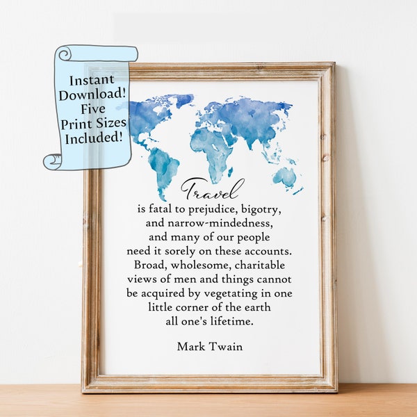 Mark Twain Travel Poster - Travel is fatal to prejudice, bigotry, and narrow-mindedness - Travel Quote - Literary Wall Art