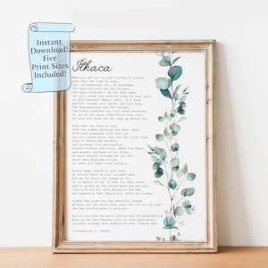 May include: A printable wall art design featuring a watercolor illustration of eucalyptus leaves and a poem about Ithaca by Constantine P. Cavafy. The poem is printed in black text on a white background.