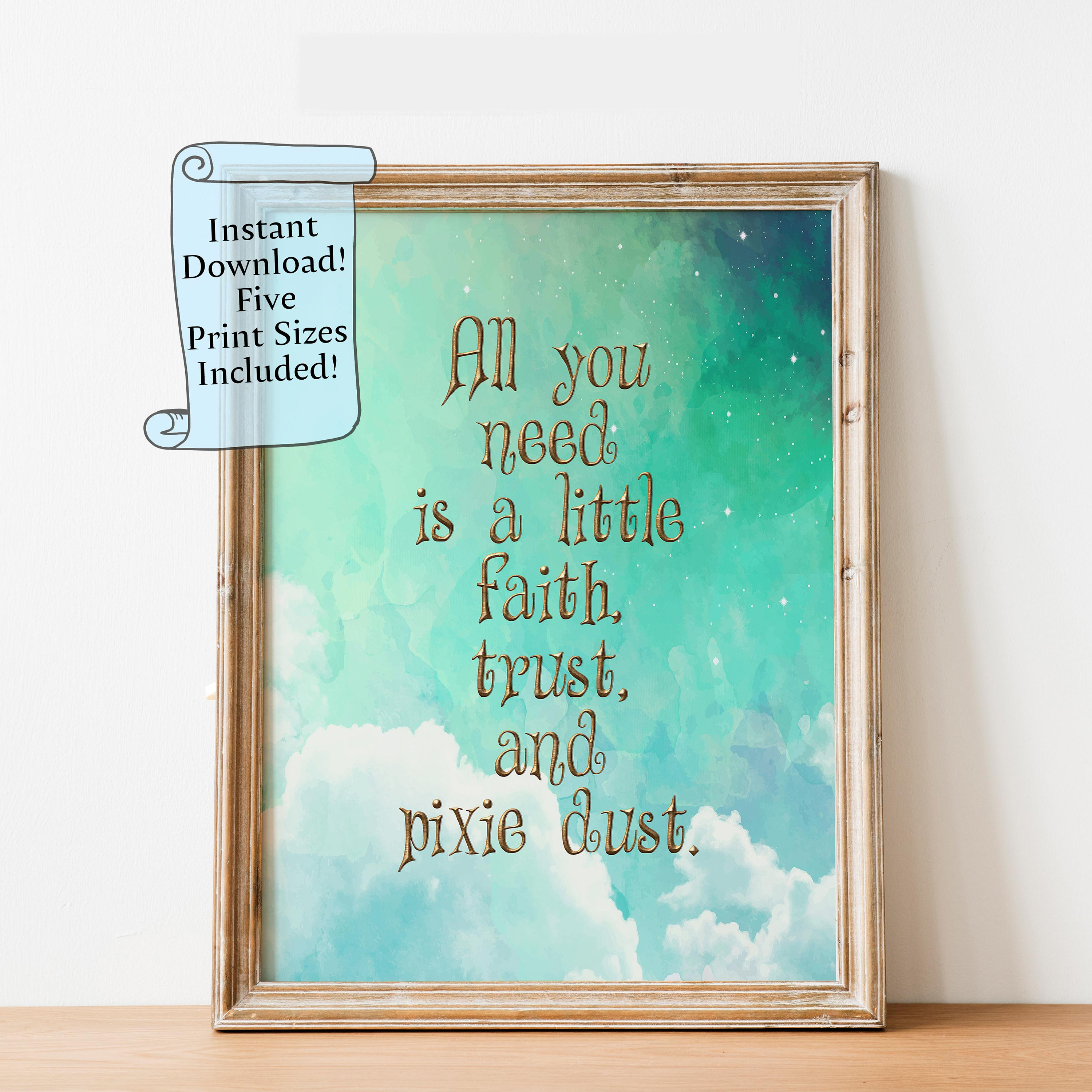 All You Need Is A Little Faith, Trust, And Pixie Dust Peter Pan.