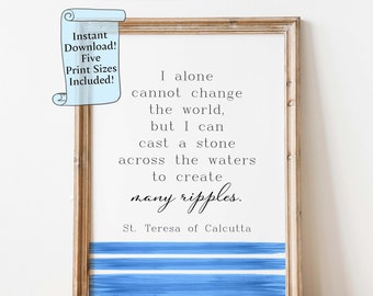 Mother Teresa Quote Print: Ripple Effect Wall Art (Digital Download)