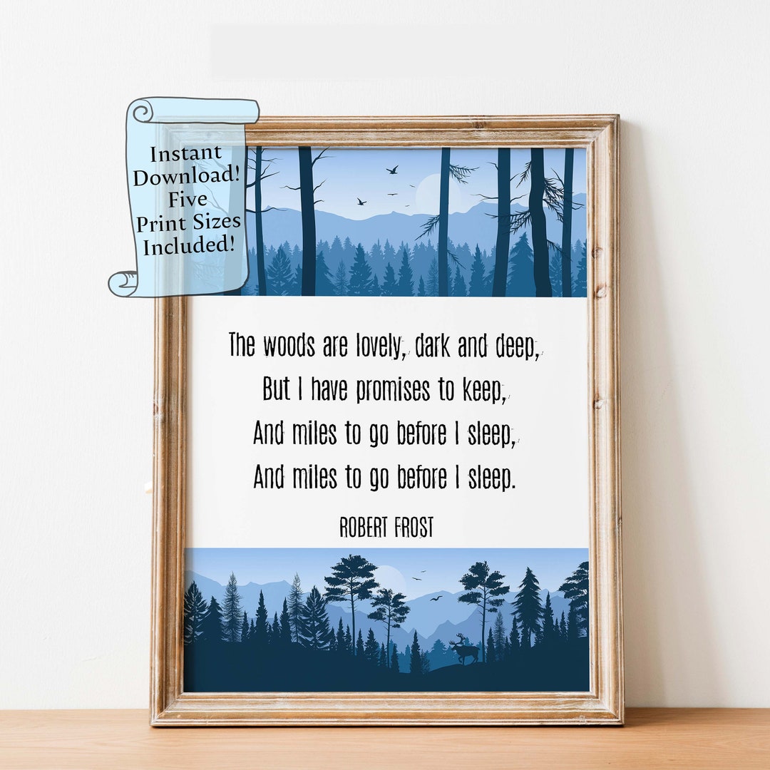 Robert Frost Poem Print the Woods Are Lovely, Dark and Deep Stopping by ...