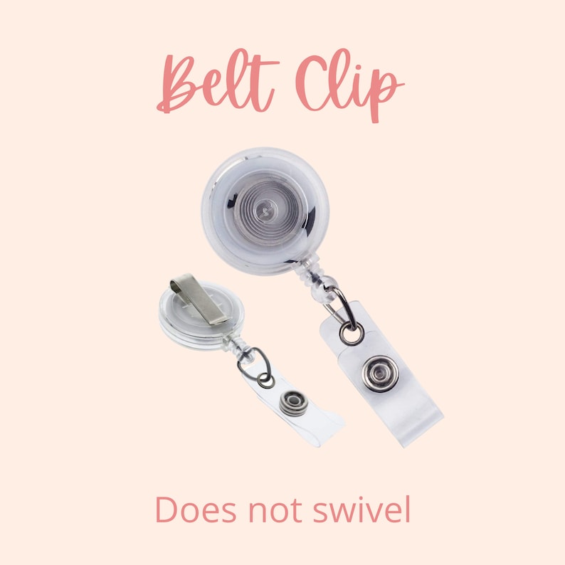 May include: A clear retractable badge holder with a belt clip. The holder has a silver metal clip and a clear plastic strap. The text "Belt Clip" is written in pink above the holder. The text "Does not swivel" is written below the holder.