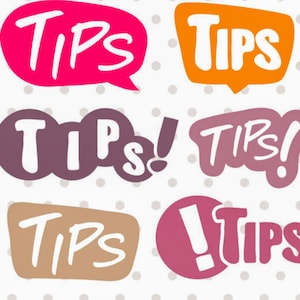 May include: Six colorful speech bubbles with the word "Tips" written in white. The bubbles are in various shapes and sizes, with some featuring an exclamation point.