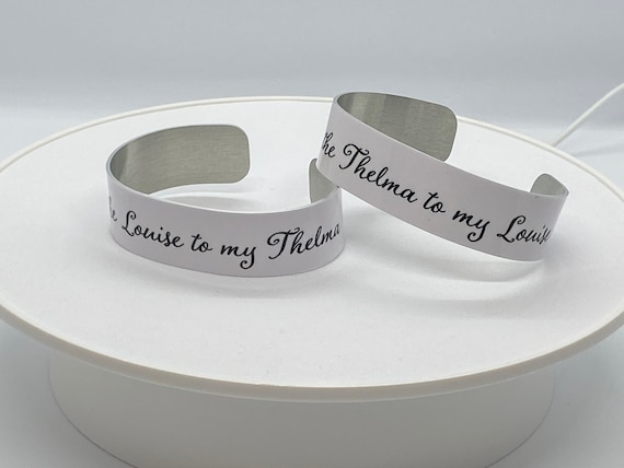 You Are the Thelma to My Louise Bracelets You Are the Louise 