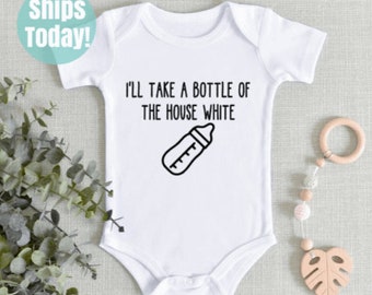 I'll Take a Bottle of the House White Bodysuit, Cute Baby Tee, Funny Baby Shirt, Baby Shower Gift, Homecoming Baby Gift, Funny Baby Tee