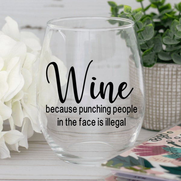 Funny Wine Glass Etsy