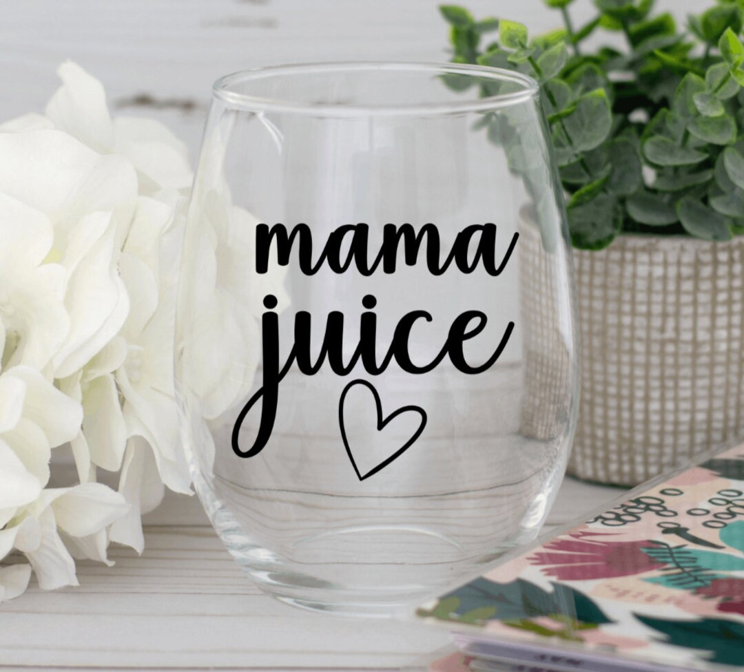 Mama Juice Stemless Wine Glass Mom Wine Glass Mom Gift Mom Birthday