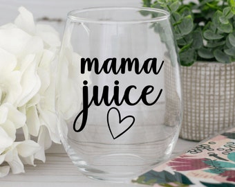 Mama Juice Stemless Wine Glass - Mom Wine Glass - Mom Gift - Mom Birthday Gift - Funny Mom Wine Glass - Wine Lover Gift - Custom Wine Glass