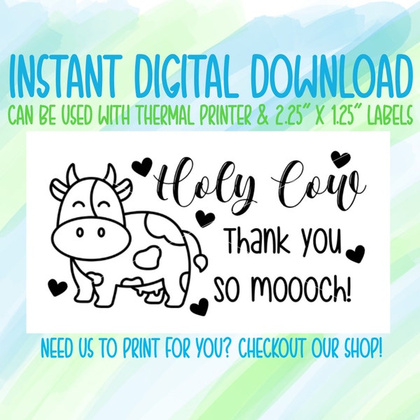 Holy Cow Thank You Digital Download for Thermal Printer, PNG Sticker Download, Small Business Sticker, Thermal Printer Label
