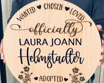 Adoption Custom Announcement Keepsake Sign personalized diy officially adopted Wanted Chosen Loved Wall hanging decoration customized