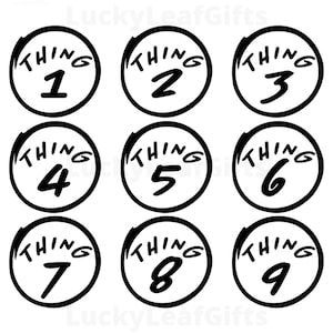 May include: Nine black and white circular designs with the word "THING" above a number from 1 to 9. The numbers are in a bold, sans-serif font. The word "THING" is in a handwritten style font.