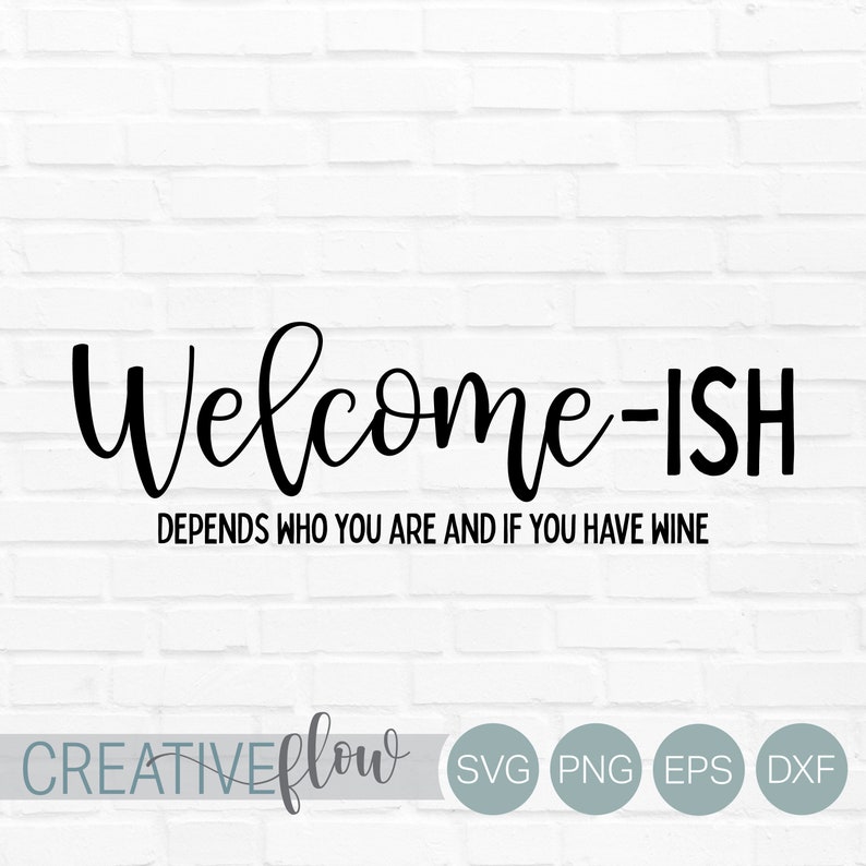 Download Welcome-ish Svg Bundle Funny and Sarcastic Cricut Cut File ...