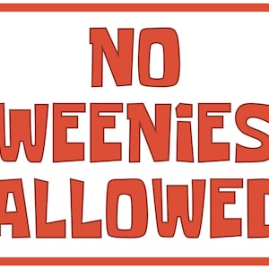 No Weenies Allowed Sign | Funny Cartoon-Inspired Decor | Nautical Nonsense | Perfect Gift for Cartoon Fans | Humorous Party Decor