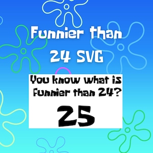 Funnier than 24 SVG/PNG/PDF - Cartoon themed humor for diy fun! Instant download for crafts and laughs. #DigitalArt