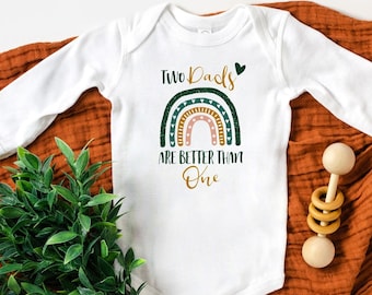 Two Dads Are Better Than One Baby Bodysuit | Gay Father Gift