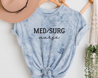 Med/Surg Nurse Tie Dye Comfort Colors T-Shirt