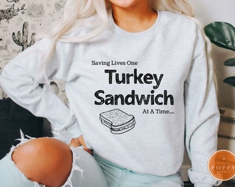 Funny Turkey Sandwich Sweatshirt | Emergency Department Gift