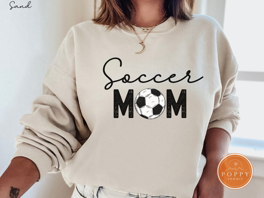 Soccer Mom Sweatshirt Soccer Ball Mom Sweater Football Mom Etsy