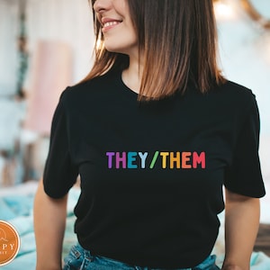 They/Them Shirt | Nonbinary Pride Shirt | Pride Month Shirt | Pride rainbow | Pronoun T Shirt | Gift for LGBTQIA
