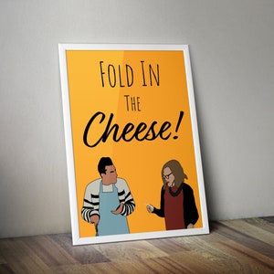 Fold In The Cheese Poster| Schitt&#39;s Creek| Digital Download