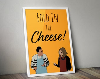 Fold In The Cheese Poster| Schitt&#39;s Creek| Digital Download