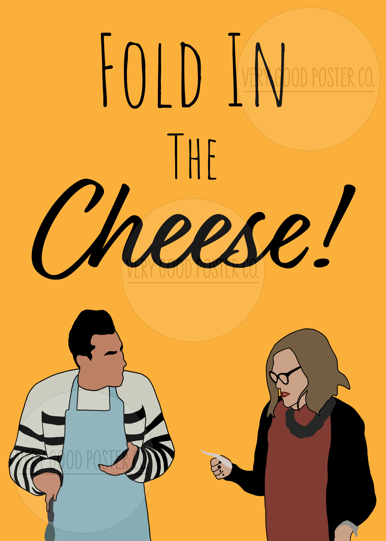 Fold in the Cheese Poster Schitt