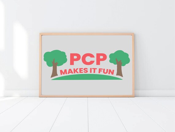 pcp makes it fun