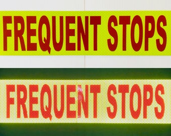 FREQUENT STOPS 6"x24" Reflective Word Panel V98 Oralite Horse Safety Tape DOT Safe