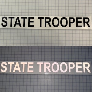 STATE TROOPER Calcomanía reflectante de 3&quot; x 26&quot; (10 colores diferentes) Tipo 1 Oralite 5650 Nikkalite ELG Arial Bold Safe Police Vehicle Graphic Sticker