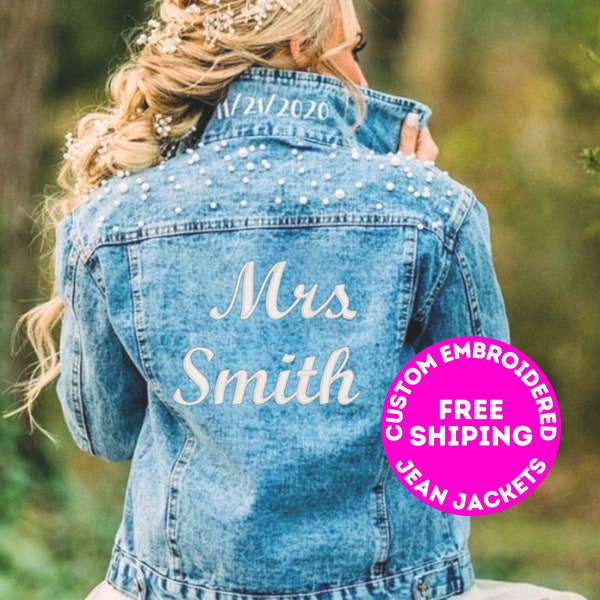 Embroidered Bridal Jean Jacket With Pearls. Personalized Mrs. Jean Jacket, Bridal Gift, Jean Jacket Gift.