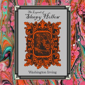 K&ouml;nnte beinhalten: Ein Buchcover-Design f&uuml;r "The Legend of Sleepy Hollow" von Washington Irving. Das Cover zeigt einen verzierten orangefarbenen Rahmen mit einer Szene im Inneren, vor einem grauen Hintergrund. Der Hintergrund hat ein farbenfrohes, wirbelndes Muster in Rosa-, Orange- und T&uuml;rkist&ouml;nen.