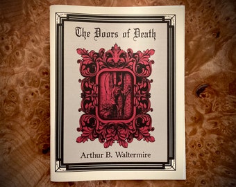 Arthur B Waltermire - The Doors of Death - Renfields Books Small Book Mini Book Horror Psychedelic