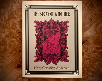 Hans Christian Andersen - The Story of a Mother - Renfields Books Small Book Mini Book