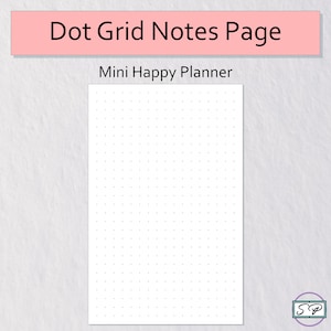 Puede incluir: Una página blanca con una cuadrícula de puntos negros. La página está titulada "Dot Grid Notes Page" y "Mini Happy Planner".